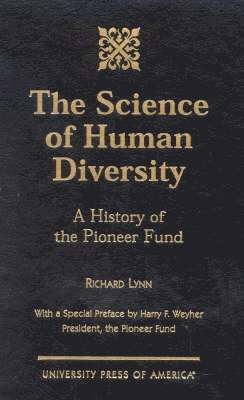 Cover for Richard Lynn · The Science of Human Diversity: A History of the Pioneer Fund (Hardcover Book) [First edition] (2001)