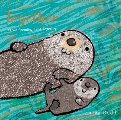 Together - Emma Dodd - Książki - Candlewick Press - 9780763699406 - 6 marca 2018