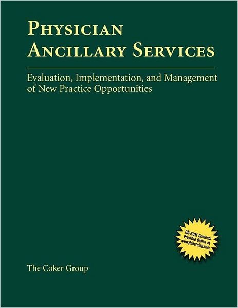 Cover for Jill Costello · Physician Ancillary Services: Evaluation, Implementation, and Management of New Practice Opportunities: Evaluation, Implementation, and Management of New Practice Opportunities (Innbunden bok) [New edition] (2005)