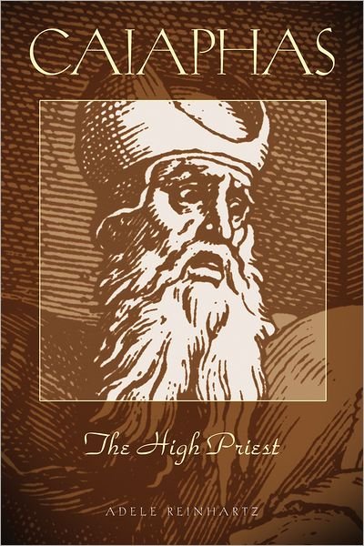 Cover for Adele Reinhartz · Caiaphas The High Priest - Studies on Personalities of the New Testament (Paperback Book) (2013)