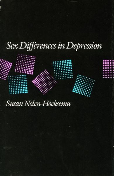 Cover for Susan Nolen-Hoeksema · Sex Differences in Depression (Hardcover Book) (1990)