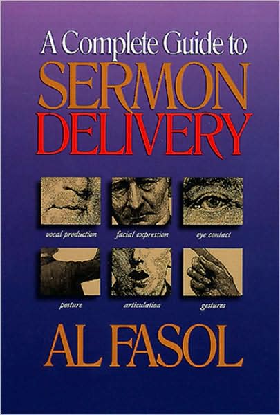 Cover for Al Fasol · A Complete Guide to Sermon Delivery (Paperback Book) (1996)