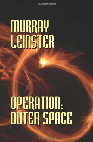 Cover for Murray Leinster · Operation: Outer Space (Paperback Bog) (2007)