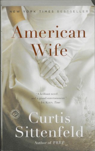 Cover for Curtis Sittenfeld · American Wife: a Novel (Random House Reader's Circle) (Pocketbok) [Later Printing edition] (2009)