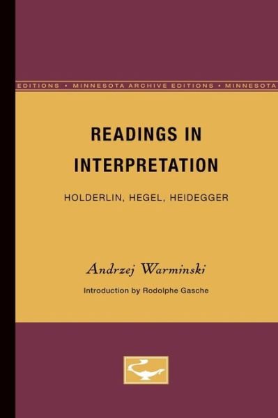 Cover for Andrzej Warminski · Readings in Interpretation: Holderlin, Hegel, Heidegger - Theory and History of Literature (Taschenbuch) (1987)