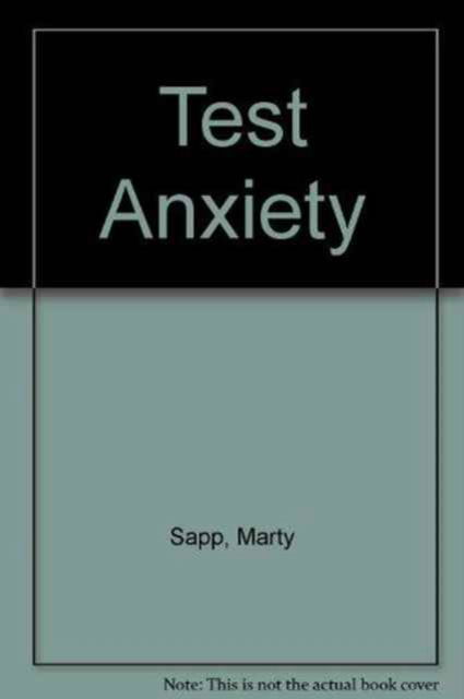 Cover for Marty Sapp · Test Anxiety: Applied Research, Assessment, and Treatment Interventions (Paperback Book) (1993)