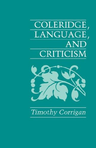 Coleridge, Language and Criticism - Timothy Corrigan - Books - University of Georgia Press - 9780820332406 - April 1, 2008
