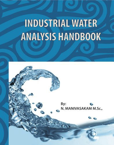 Cover for N. Manivasakam · Industrial Water Analysis Handbook (Hardcover Book) (2011)