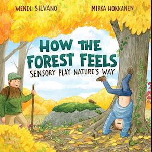 Cover for Wendi Silvano · How the Forest Feels (Book) (2025)