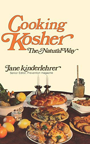 Cooking Kosher the Natural Way - Jane Kinderlehrer - Books - Jonathan David Co., Inc - 9780824602406 - 1983