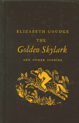 Cover for Elizabeth Goudge · Golden Skylark and Other Stories (Hardcover Book) (2013)