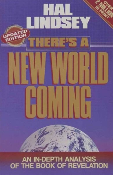 There's A New World Coming - Hal Lindsey - Libros - Harvest House Publishers,U.S. - 9780890814406 - 1 de julio de 1984