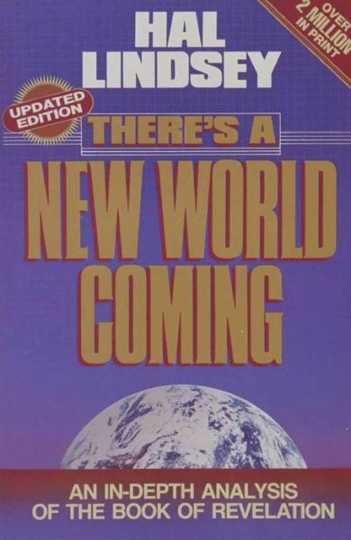 There's A New World Coming - Hal Lindsey - Bøger - Harvest House Publishers,U.S. - 9780890814406 - 1. juli 1984