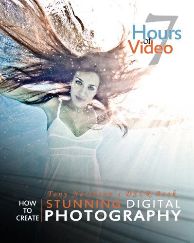 Tony Northrups Dslr Book - Tony Northrup - Bücher - END OF LINE CLEARANCE BOOK - 9780988263406 - 1. Dezember 2019