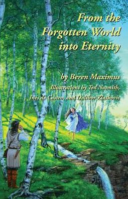 Cover for Milorad Maksimovic · From the Forgotten World into Eternity (Paperback Book) [Revised, Enhanc edition] (2014)