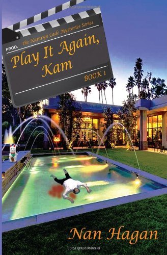 Cover for Nan Hagan · Play It Again, Kam: the Kamryn Cade Mystery Series, Book 1 (Volume 1) (Taschenbuch) (2013)