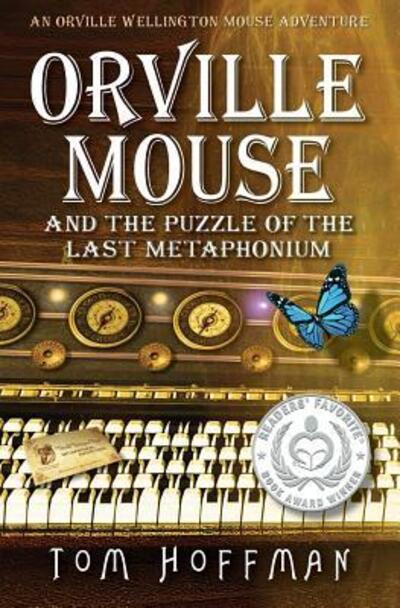 Cover for Tom Hoffman · Orville Mouse and the Puzzle of the Last Metaphonium (Taschenbuch) (2017)