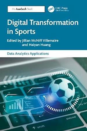 Digital Transformation in Sports - Data Analytics Applications -  - Books - Taylor & Francis Ltd - 9781032642406 - August 1, 2025
