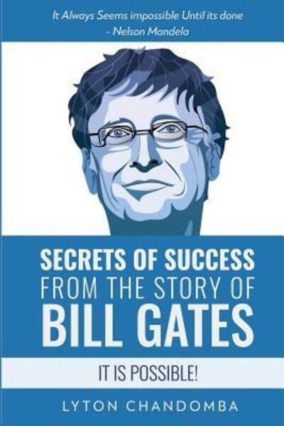 Cover for Lyton Chandomba · Secrets of Success from the Story of Bill Gates (Pocketbok) (2019)