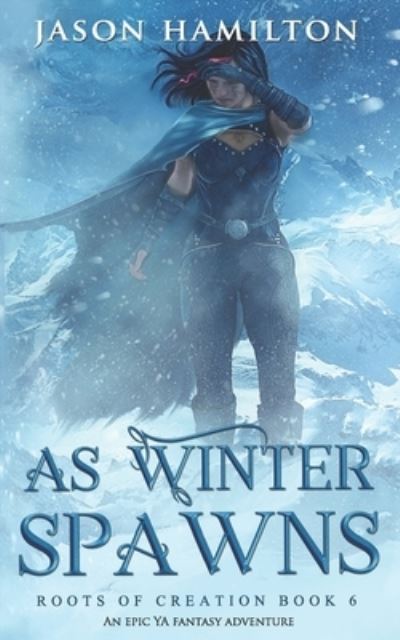 Cover for Jason Hamilton · As Winter Spawns (Book) (2019)