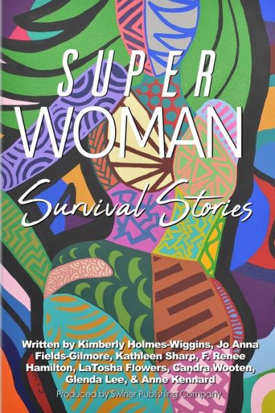 Cover for Latosha Flowers · Superwoman Survival Stories (Paperback Book) (2019)