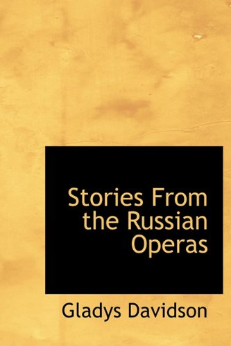 Cover for Gladys Davidson · Stories from the Russian Operas (Hardcover Book) (2009)