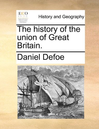 Cover for Daniel Defoe · The History of the Union of Great Britain. (Paperback Bog) (2010)