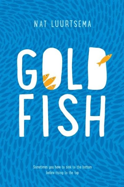 Cover for Nat Luurtsema · Goldfish: A Novel (Paperback Book) (2018)