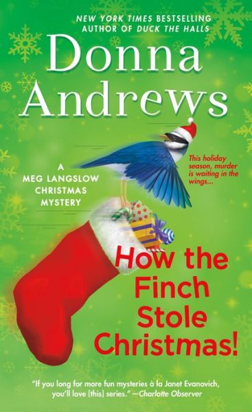 Cover for Donna Andrews · How the Finch Stole Christmas!: A Meg Langslow Mystery - Meg Langslow Mysteries (Paperback Book) (2018)