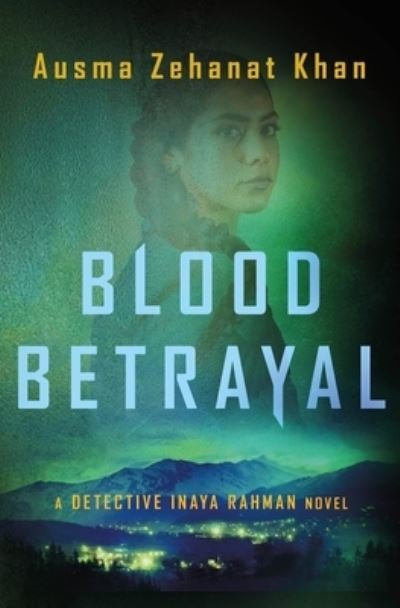 Cover for Ausma Zehanat Khan · Blood Betrayal - Blackwater Falls Series (Innbunden bok) (2023)