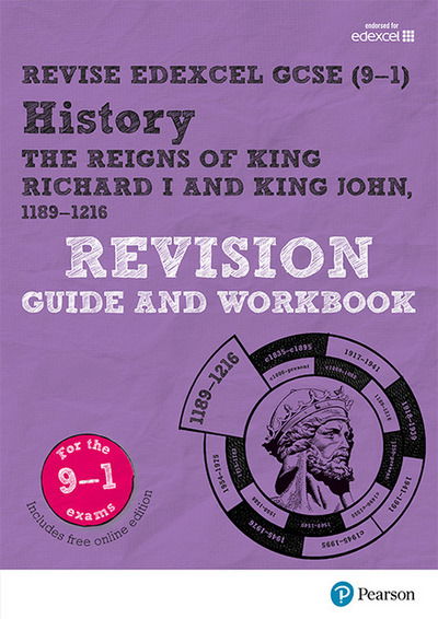 Cover for Kirsty Taylor · Pearson REVISE Edexcel GCSE (9-1) History King Richard I and King John Revision Guide and Workbook: For 2024 and 2025 assessments and exams - incl. free online edition (Revise Edexcel GCSE History 16) - Revise Edexcel GCSE History 16 (Book) [Online edition] (2017)