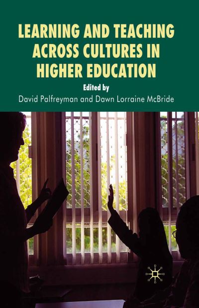 Learning and Teaching Across Cultures in Higher Education (Paperback Book) [1st ed. 2007 edition] (2007)