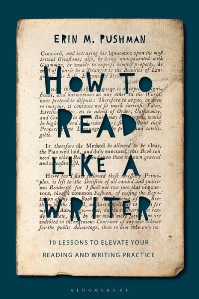 Cover for Pushman, Dr Erin M. (Limestone College, USA) · How to Read Like a Writer: 10 Lessons to Elevate Your Reading and Writing Practice (Paperback Book) (2022)