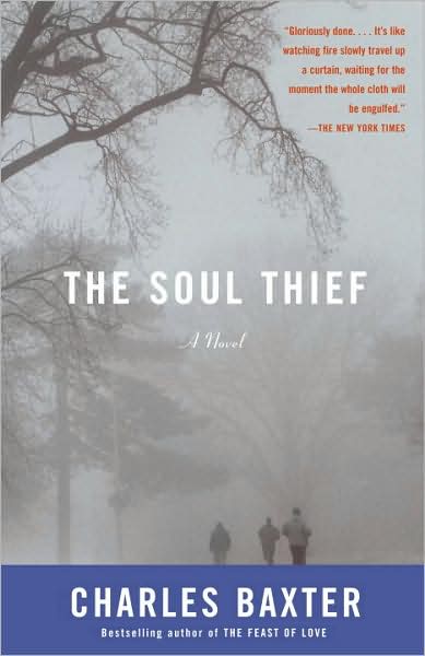 The Soul Thief (Vintage Contemporaries) - Charles Baxter - Książki - Vintage - 9781400034406 - 10 lutego 2009