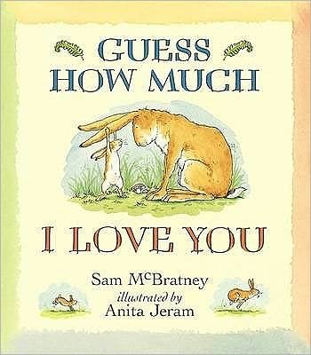 Guess How Much I Love You - Guess How Much I Love You - Sam McBratney - Książki - Walker Books Ltd - 9781406300406 - 5 listopada 2007