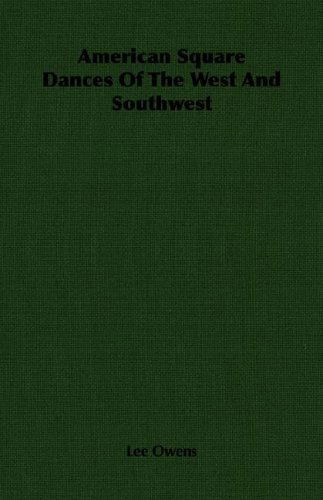 Cover for Lee Owens · American Square Dances of the West and Southwest (Paperback Book) (2007)