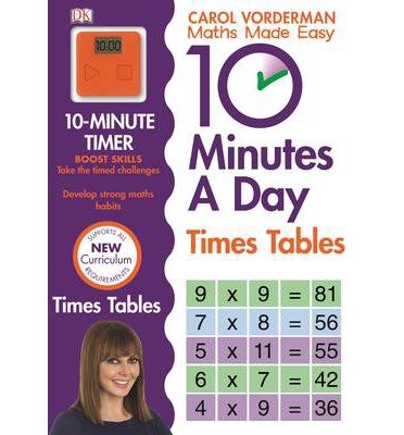 Cover for Carol Vorderman · 10 Minutes A Day Times Tables, Ages 9-11 (Key Stage 2): Supports the National Curriculum, Helps Develop Strong Maths Skills - DK 10 Minutes a Day (Paperback Book) (2014)