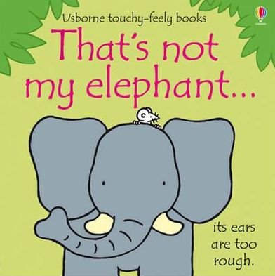 Cover for Fiona Watt · That's not my elephant… - THAT'S NOT MY® (Kartongbok) [UK edition] (2011)