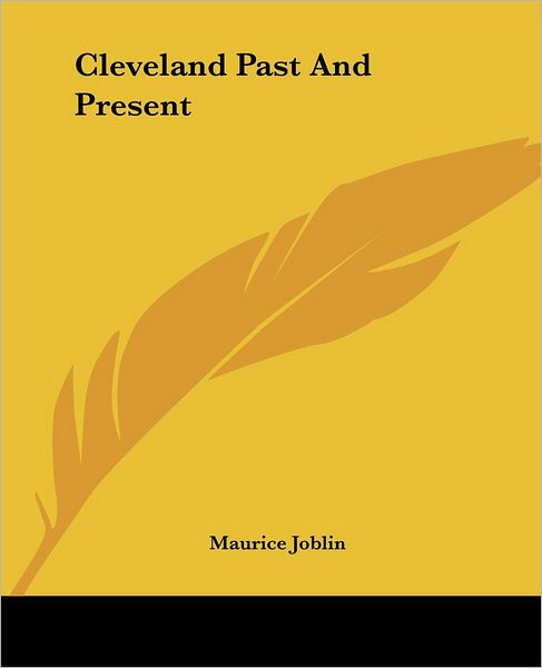 Cover for Maurice Joblin · Cleveland Past and Present (Paperback Book) (2004)