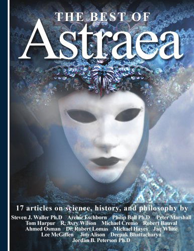 Cover for Astraea Web Radio (Author) · The Best of Astraea: 17 Articles on Science, History and Philosophy (Paperback Book) (2006)