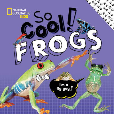 Cover for National Geographic Kids · So Cool: Frogs (Hardcover Book) (2020)