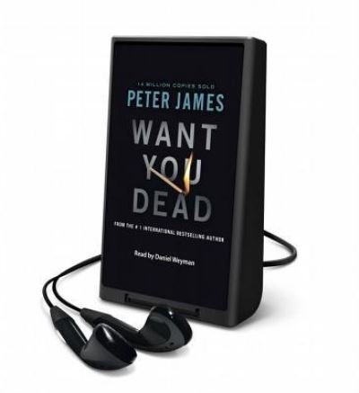 Cover for Peter James · Want You Dead (N/A) (2014)