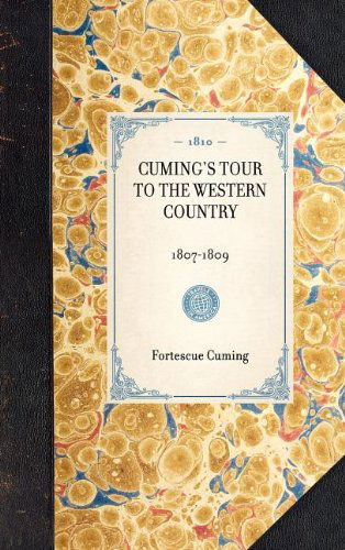 Cover for Fortescue Cuming · Cuming's Tour to the Western Country (Travel in America) (Gebundenes Buch) (2003)