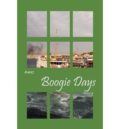 Cover for Arc · Boogie Days (Paperback Book) (2012)