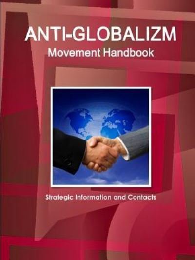 Cover for Ibp Usa · Anti-Globalism Movement Handbook (Pocketbok) (2018)