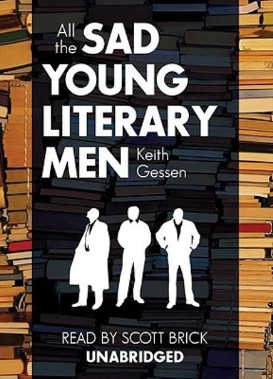 Cover for Keith Gessen · All the Sad Young Literary Men (CD) (2008)