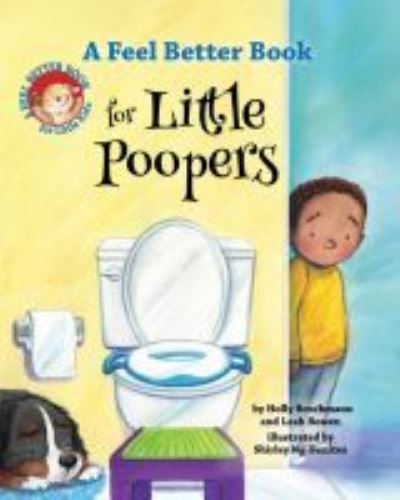 Cover for Holly Brochmann · A Feel Better Book for Little Poopers - Feel Better Books for Little Kids (Hardcover Book) (2024)