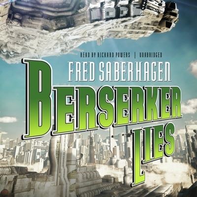 Cover for Fred Saberhagen · Berserker Lies (CD) (2012)