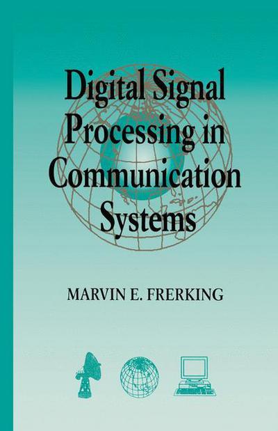 Cover for Marvin Frerking · Digital Signal Processing in Communications Systems (Paperback Book) [Softcover reprint of hardcover 1st ed. 1994 edition] (2010)