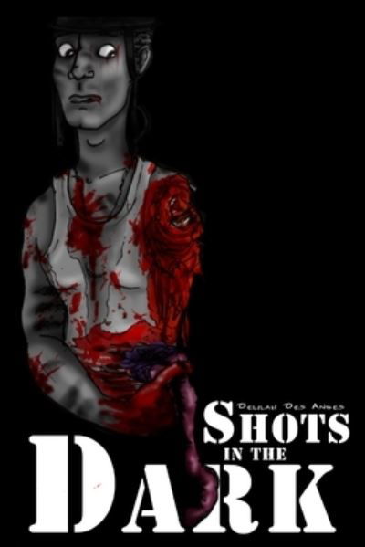 Cover for Delilah Des Anges · Shots in the Dark (Book) (2010)